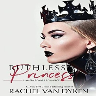 Ruthless Princess Rachel Van Dyken Hardcover Rachel Van Dyken