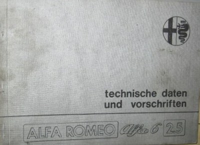 * Alfa Romeo Alfa 6 2,5 Technische Daten + Vorschriften Manual 10/80 original *