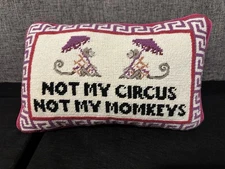 Furbish ‘Not My Circus Not My Monkeys’ Needlepoint Pillow - Mint Condition