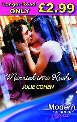Married In A Rush (Modern Romance Series Extra), Cohen, Julie, Used; Good Book