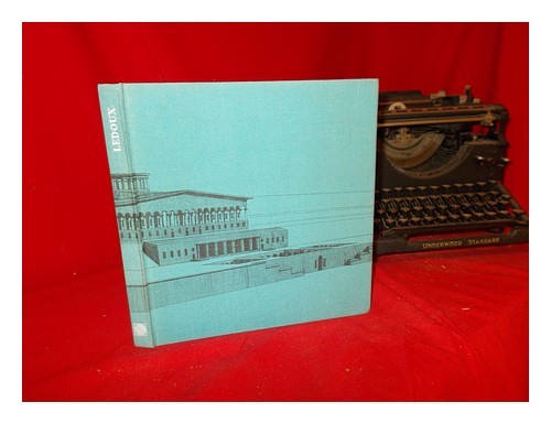 CHRIST, YVAN (1919-1998) Progetti e divagazioni di Claude-Nicolas Ledoux: archi - Foto 1 di 1