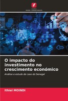 Ithiel Moindi | O Impacto Do Investimento No Crescimento EconóMico | Taschenbuch