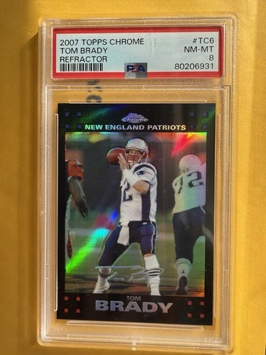 Tom Brady 2007 Topps Chrome REFRACTOR #TC6 PSA 8 GOAT Patriots