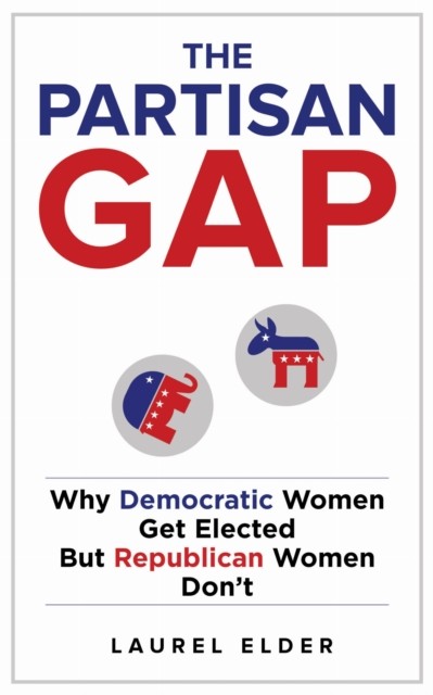 The Partisan Gap by Laurel Elder PAPERBACK 9781479804825