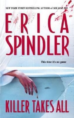Killer Takes All by Spindler, Erica