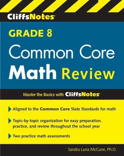 CliffsNotes Grade 8 Common Core Math Review by Sandra Luna McCune (2015 ...