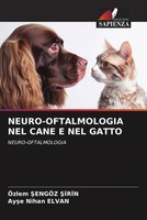 ÖZlem ¿EngöZ ¿Irin (U. A.) | NEURO-OFTALMOLOGIA NEL Cane E NEL Gatto | Buch