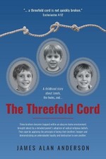 The Threefold Cord by James Alan Anderson (English) Paperback Book