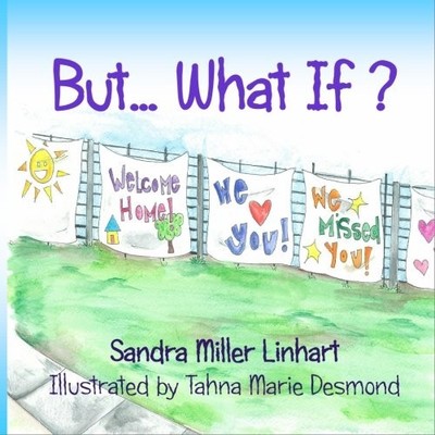 But... What If?, Linhart, Sandra Miller