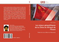 Xavier AuréGan | Les Enjeux GéOpolitiques De La Chine En Afrique De L'ouest
