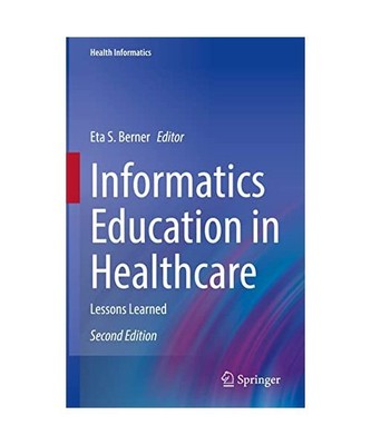 Informatics Education in Healthcare: Lessons Learned