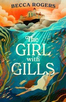 The Girl With Gills | Becca Rogers | Taschenbuch | 272 S. | Englisch | 2025