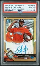 Sandy Alcantara PSA 10 2018 Bowman Chrome /50 Gold Refractor RC Auto Autograph