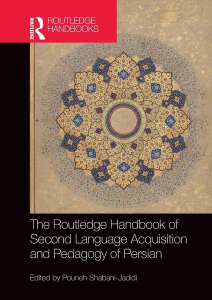 The Routledge Handbook Of Second Language Acquisition And Pedagogy Of Persian-image