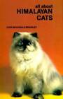 All About Himalayan Cats (All About Series) - Hardcover - Very Good