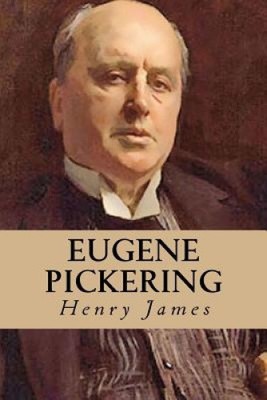 Eugene Pickering by Henry James