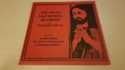 The Seven Last Words Of Christ By Theodore Dubois SEALED Vinyl Record ...