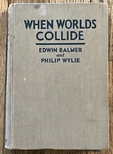 First Edition WHEN WORLDS COLLIDE (1933, Hardcover) by E. Balmer & P. Wylie