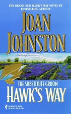 HAWK'S WAY: THE SUBSTITUTE GROOM (SILHOUETTE PROMO) By Joan Johnston **Mint**