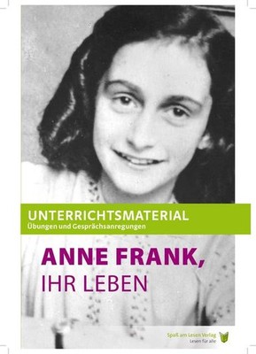 Unterrichtsmaterial zu 'Anne Frank, Ihr Leben' ~ Judith Pfaf ... 9783947185047
