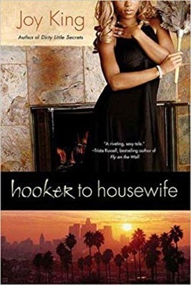 Hooker to Housewife Joy King