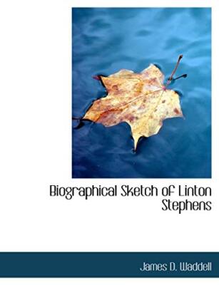 biographical-sketch-of-linton-stephens-9781140376569-ebay