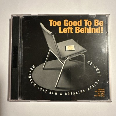 TOO GOOD TO BE LEFT BEHIND - RARE 1993 WEA Compilation 2xCD - 2Pac STP Jagger