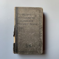 Fowler’s Mechanical Engineers  Pocket Book – 1941 Vintage Hardback