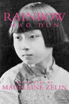 Rainbow: Volume 4 (Voices from Asia), , Mao, Dun,Zelin, Madeleine, Very Good, 5/