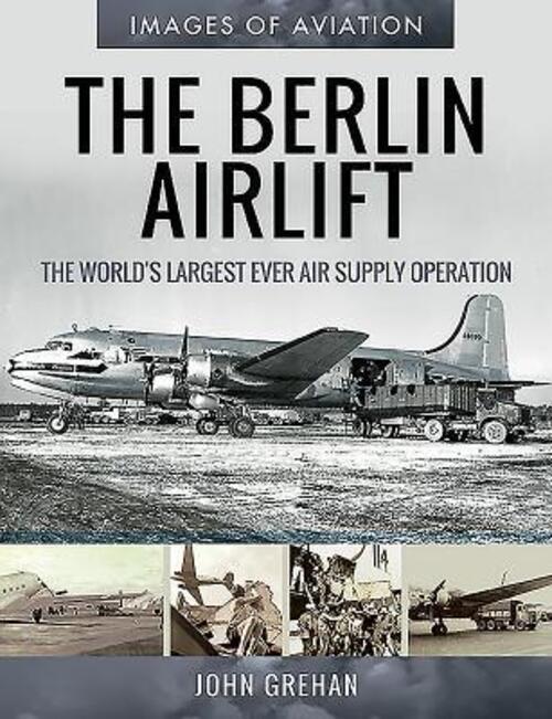 Thumbnail - John Grehan | The Berlin Airlift | Taschenbuch | Englisch (2019)
