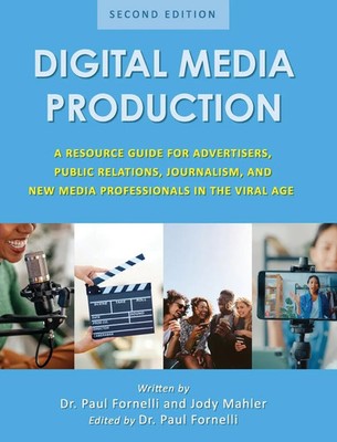 Digital Media Production | Paul Fornelli (u. a.) | Buch | Englisch | 2023