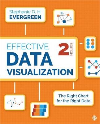 Effective Data Visualization, Stephanie Evergreen,