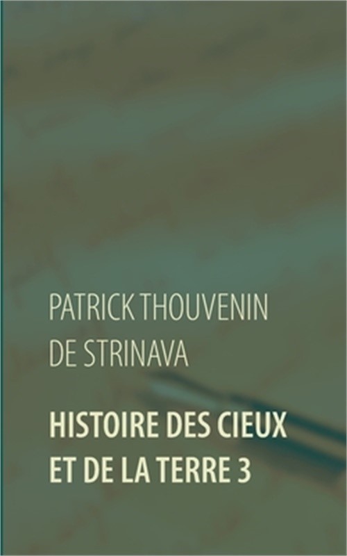 Histoire des Cieux et de la Terre 3 (Paperback or Softback)