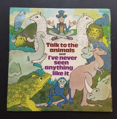 Tony Britton and Ted Gilbert	Talk To The Animals/I've Never Seen Anything 7'' MFP