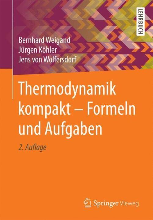 Thumbnail - Thermodynamik Kompakt - Formeln Und Aufgaben | Bernhard Weigand (u.