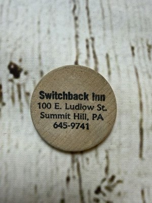 VTG Switchback Inn Summit Hill PA ''Good For One Drink'' Wooden Chip Bar Token