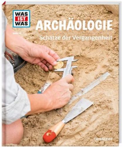 Thumbnail - Was Ist Was Band 141 Archäologie Schätze Der Vergangenheit 3728