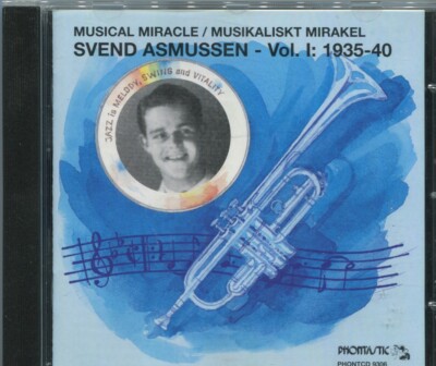 CD Svend Asmussen: Musical Miracle 1935 - 1940 (Phontastic) 1994