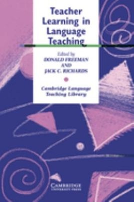 Teacher Learning in Language Teaching Paperback Donald Freeman