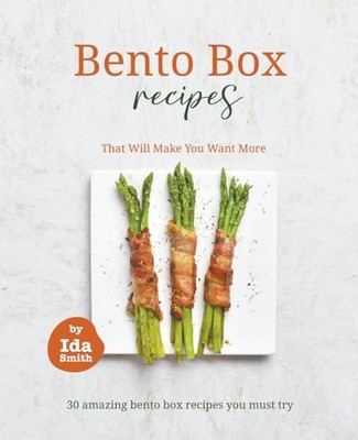 Bento Box Recipes That Will Make You Want More: 30 amazing bento box recipes ...