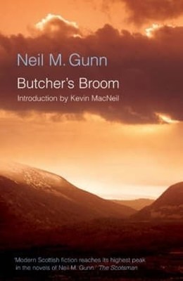 Butchers Broom by Neil M. Gunn 1904598919 FREE Shipping