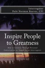 INSPIRE PEOPLE TO GREATNESS By Reeves Dale Norman Cfi **BRAND NEW**