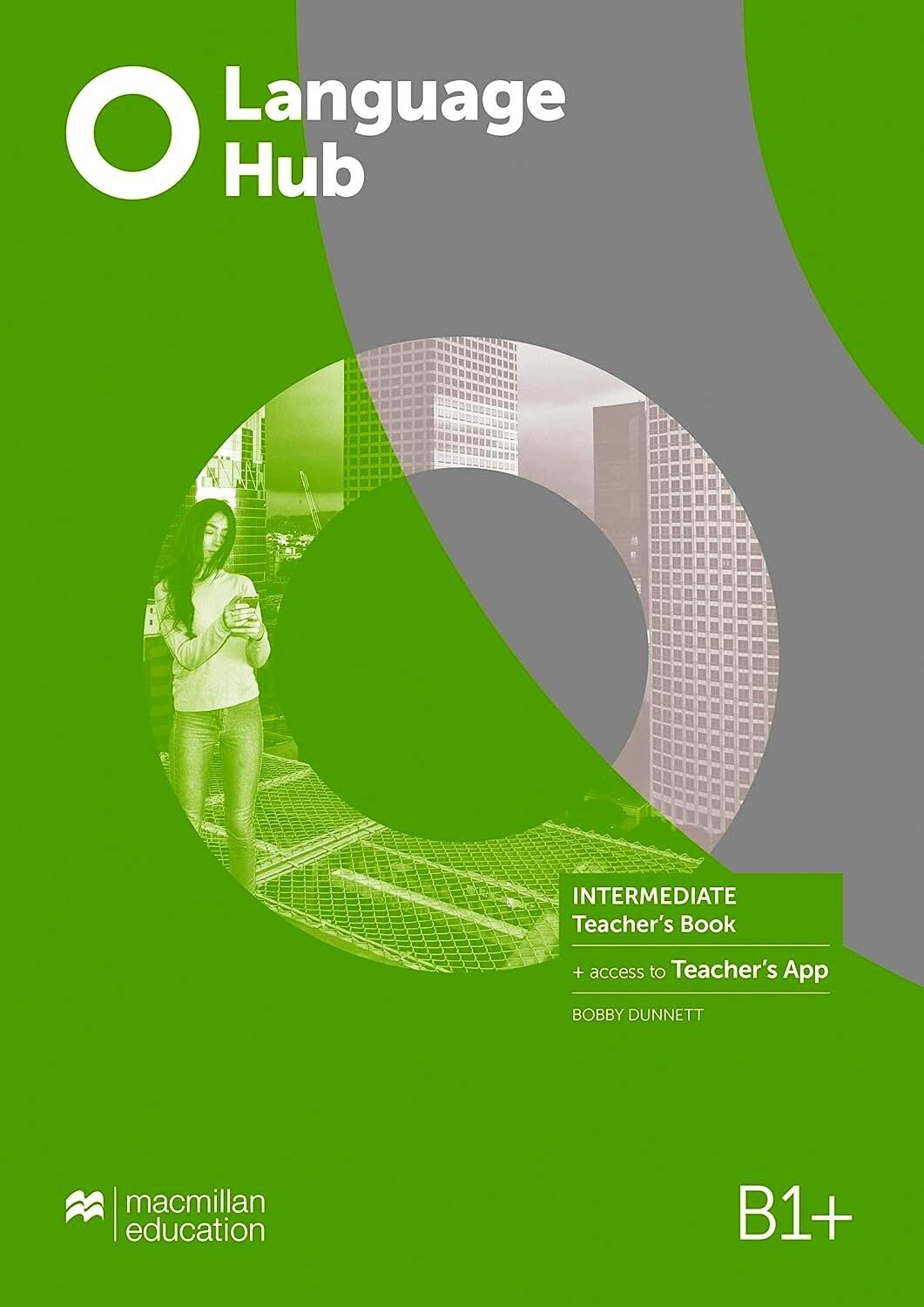 Macmillan LANGUAGE HUB Intermediate B1+ Teacher's Book with Access to App @ NEW