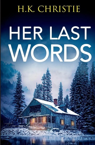 Her Last Words | H. K. Christie | Taschenbuch | Englisch | 2023 | Keekstar Media-image