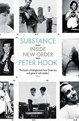 Substance : Inside New Order Paperback Peter Hook