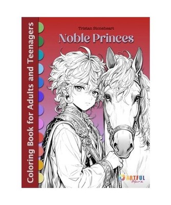 NOBLE PRINCES: Fantasy Coloring Book for Adults and Teenagers - 83 Grayscale Ill