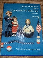Antique Schoenhut Wooden Dolls Circus Toys 1872-1976 / Illustrated Book
