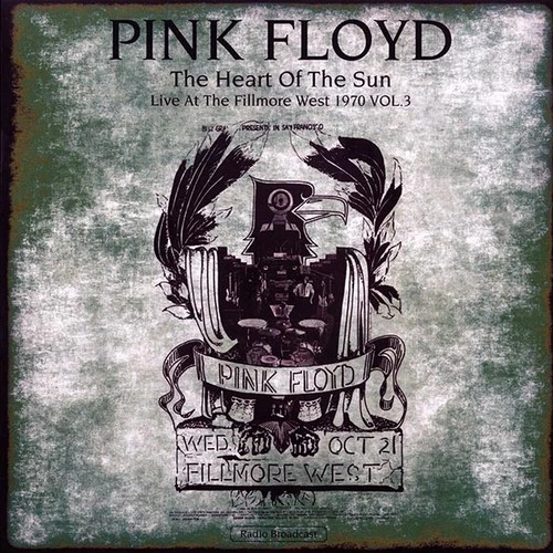 Pink Floyd - The Heart Of The Sun Volume 3: Live At The Fillmore West 1970 Vinyl