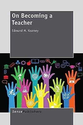 On Becoming a Teacher - Paperback, by Kearney Edmund M. - Very Good