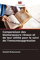 Comparaison Des Biomarqueurs RéNaux Et De Leur Utilité Pour Le Suivi De L'immuno